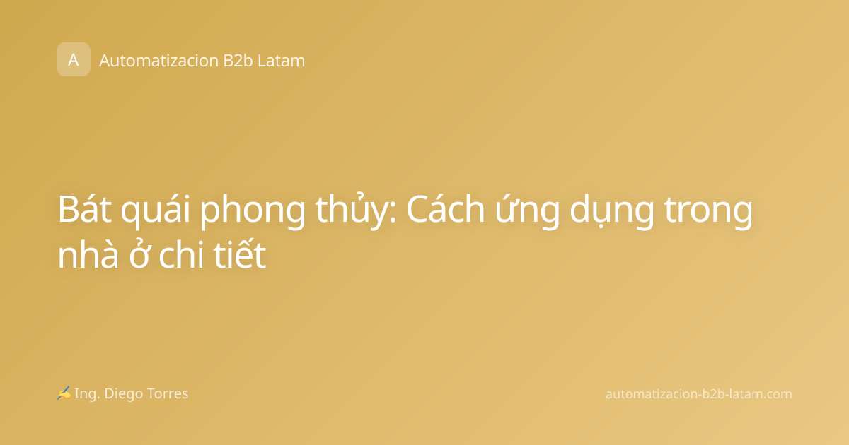 Bát quái phong thủy: Cách ứng dụng trong nhà ở chi tiết
