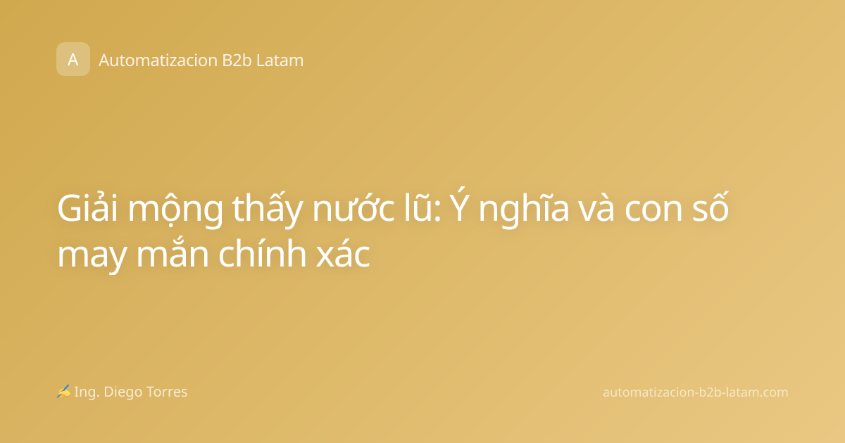 Giải mộng thấy nước lũ: Ý nghĩa và con số may mắn chính xác