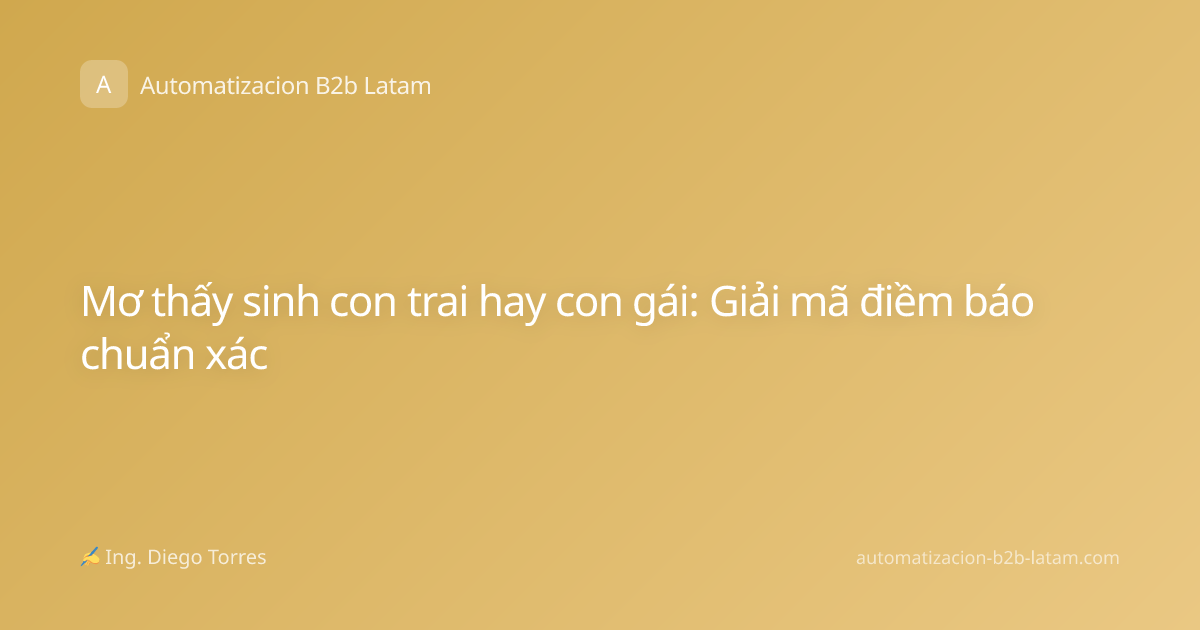 Mơ thấy sinh con trai hay con gái: Giải mã điềm báo chuẩn xác