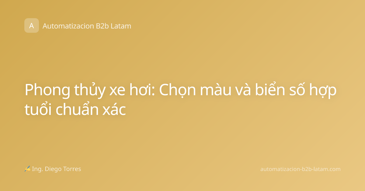 Phong thủy xe hơi: Chọn màu và biển số hợp tuổi chuẩn xác