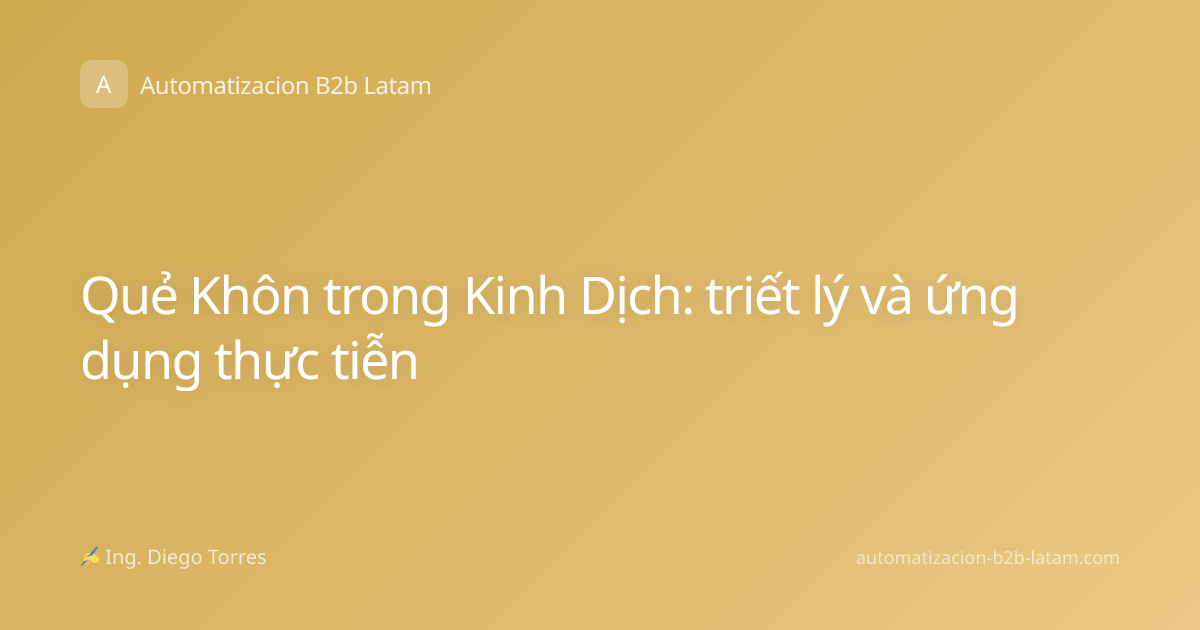 Quẻ Khôn trong Kinh Dịch: triết lý và ứng dụng thực tiễn