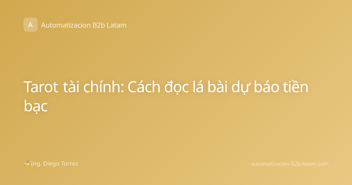 Tarot tài chính: Cách đọc lá bài dự báo tiền bạc