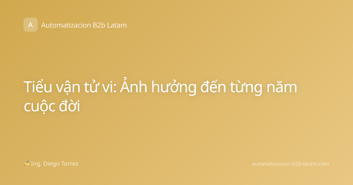 Tiểu vận tử vi: Ảnh hưởng đến từng năm cuộc đời